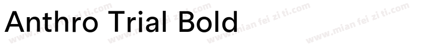 Anthro Trial Bold字体转换